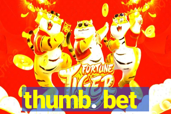 thumb. bet